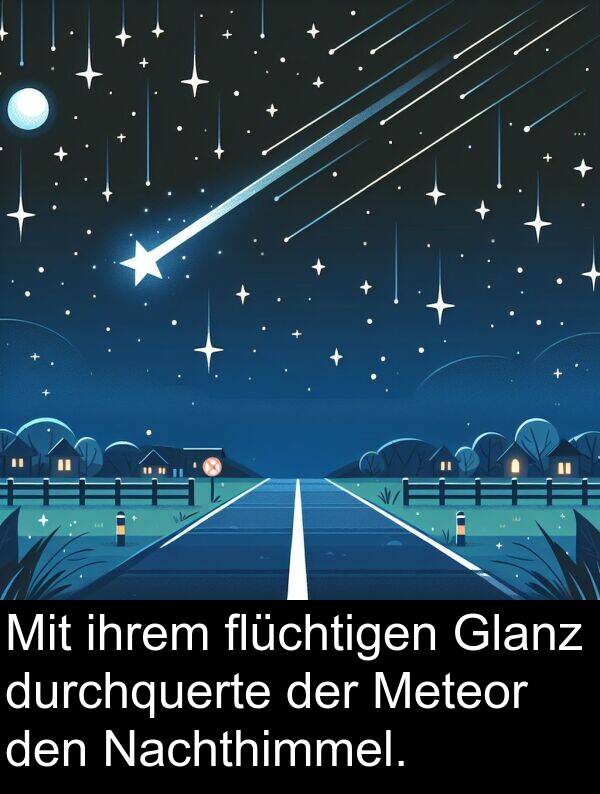 Nachthimmel: Mit ihrem flüchtigen Glanz durchquerte der Meteor den Nachthimmel.
