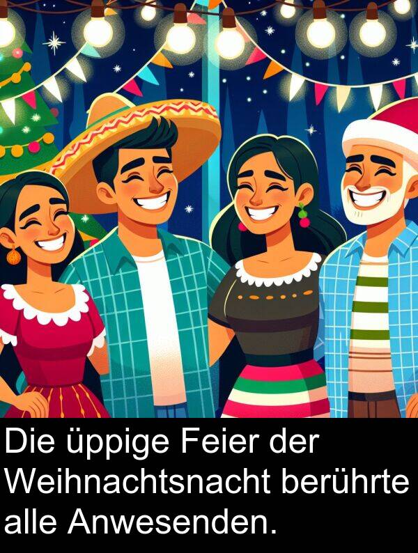 Feier: Die üppige Feier der Weihnachtsnacht berührte alle Anwesenden.