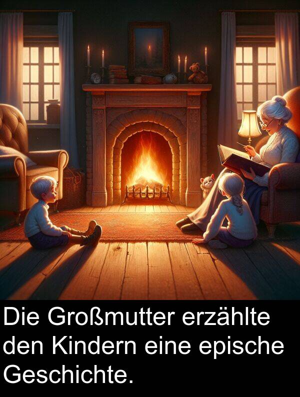 Großmutter: Die Großmutter erzählte den Kindern eine epische Geschichte.