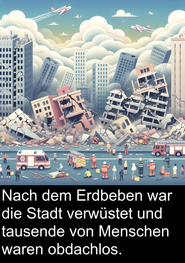 Stadt: Nach dem Erdbeben war die Stadt verwüstet und tausende von Menschen waren obdachlos.