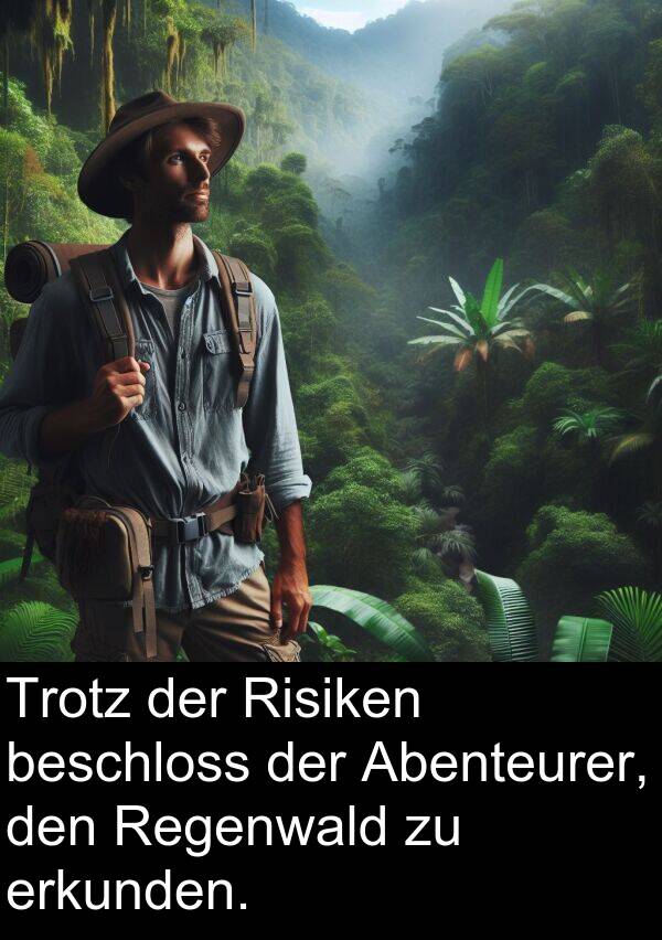 Regenwald: Trotz der Risiken beschloss der Abenteurer, den Regenwald zu erkunden.