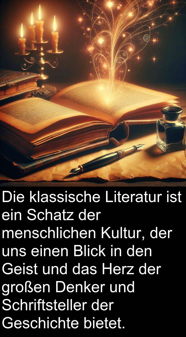 Denker: Die klassische Literatur ist ein Schatz der menschlichen Kultur, der uns einen Blick in den Geist und das Herz der großen Denker und Schriftsteller der Geschichte bietet.
