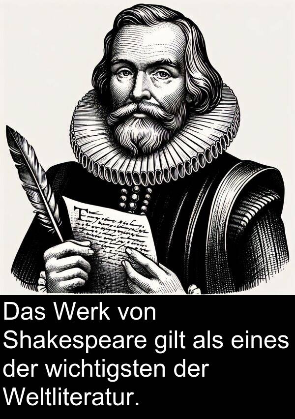 Werk: Das Werk von Shakespeare gilt als eines der wichtigsten der Weltliteratur.