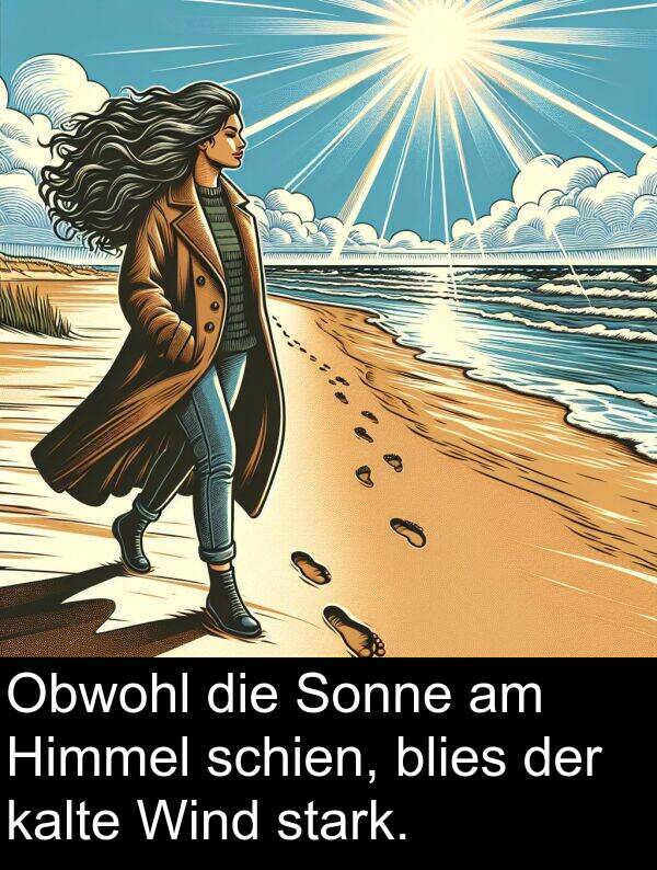 Wind: Obwohl die Sonne am Himmel schien, blies der kalte Wind stark.