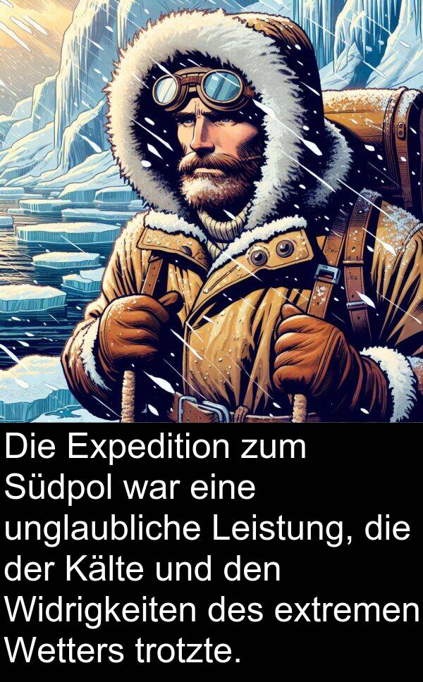 Widrigkeiten: Die Expedition zum Südpol war eine unglaubliche Leistung, die der Kälte und den Widrigkeiten des extremen Wetters trotzte.