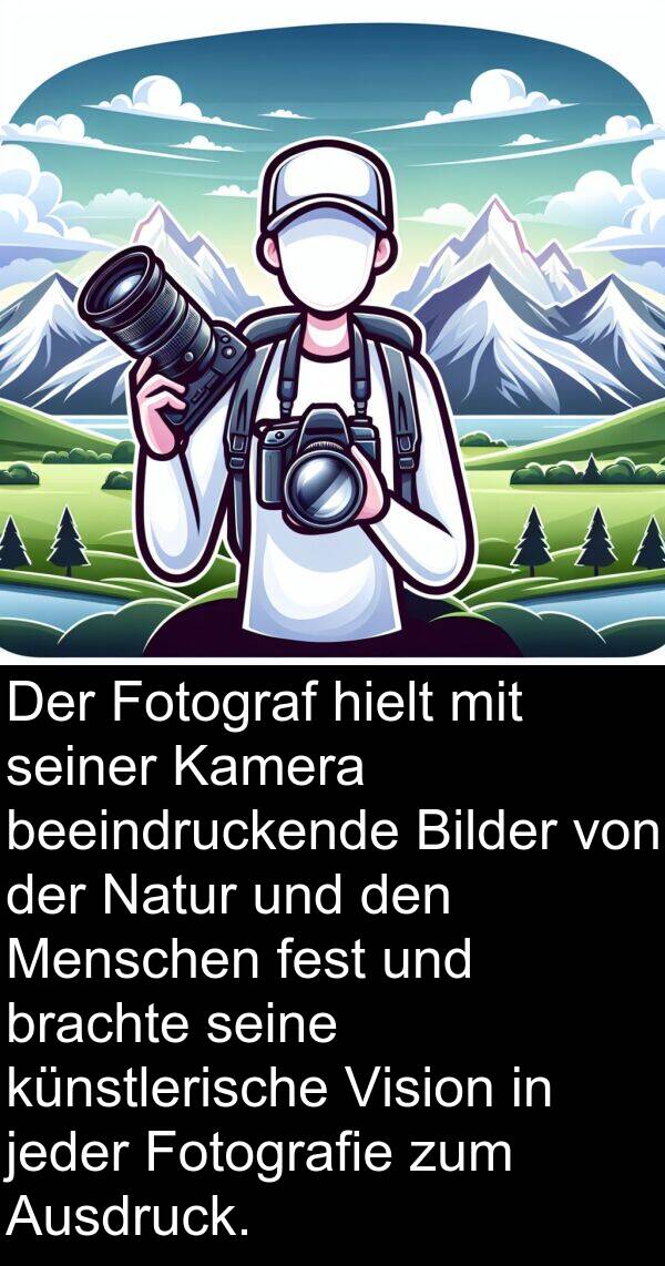 fest: Der Fotograf hielt mit seiner Kamera beeindruckende Bilder von der Natur und den Menschen fest und brachte seine künstlerische Vision in jeder Fotografie zum Ausdruck.