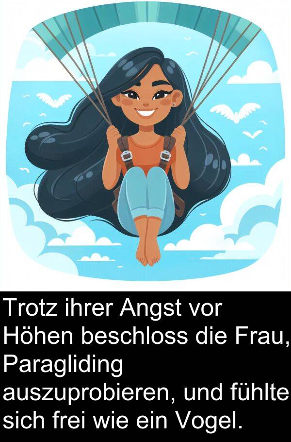 Frau: Trotz ihrer Angst vor Höhen beschloss die Frau, Paragliding auszuprobieren, und fühlte sich frei wie ein Vogel.
