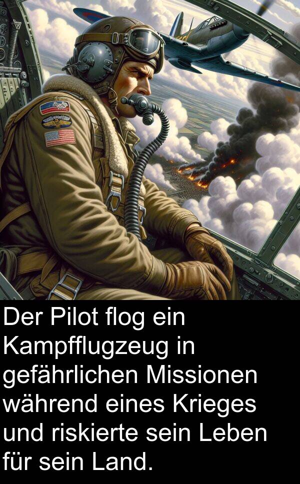 riskierte: Der Pilot flog ein Kampfflugzeug in gefährlichen Missionen während eines Krieges und riskierte sein Leben für sein Land.