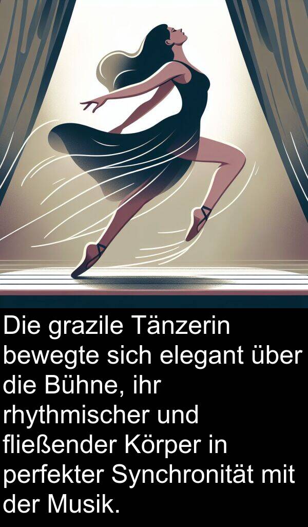 rhythmischer: Die grazile Tänzerin bewegte sich elegant über die Bühne, ihr rhythmischer und fließender Körper in perfekter Synchronität mit der Musik.