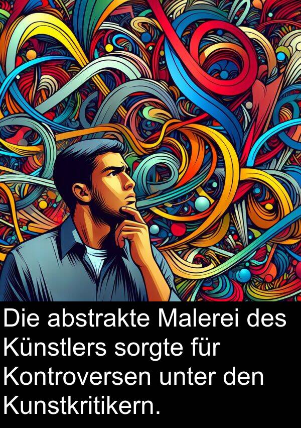 unter: Die abstrakte Malerei des Künstlers sorgte für Kontroversen unter den Kunstkritikern.