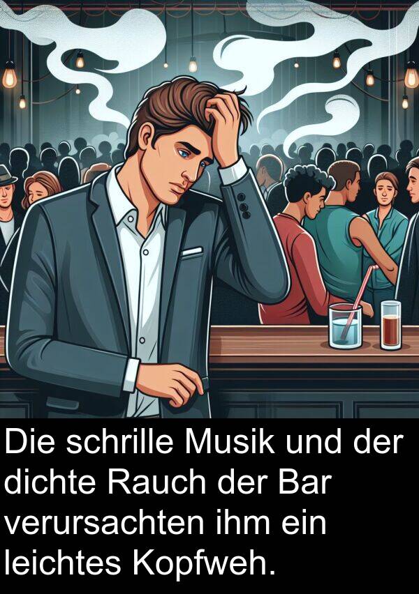 Rauch: Die schrille Musik und der dichte Rauch der Bar verursachten ihm ein leichtes Kopfweh.