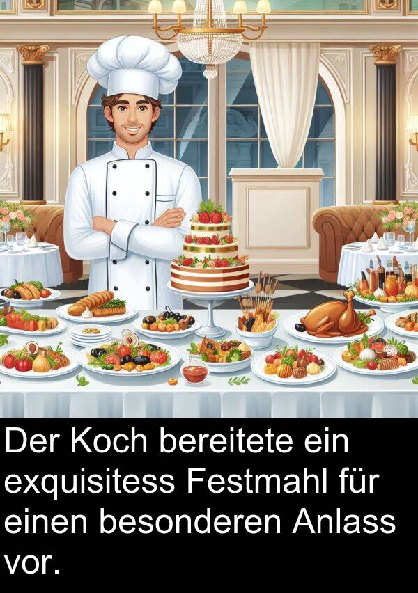 Festmahl: Der Koch bereitete ein exquisitess Festmahl für einen besonderen Anlass vor.