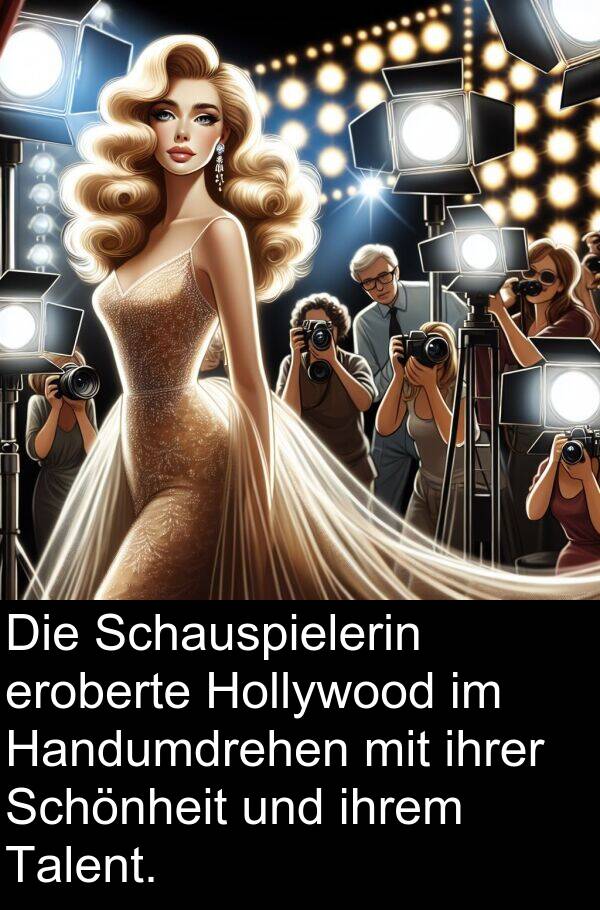 Talent: Die Schauspielerin eroberte Hollywood im Handumdrehen mit ihrer Schönheit und ihrem Talent.