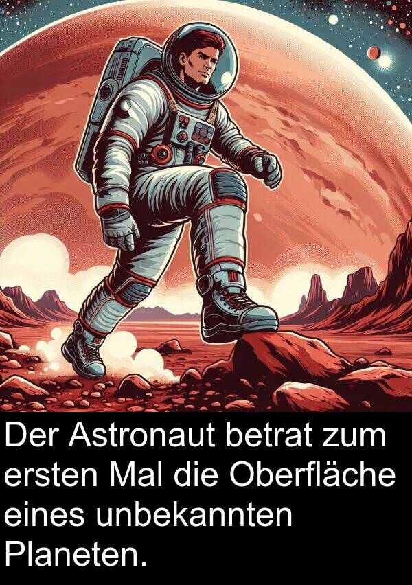 Planeten: Der Astronaut betrat zum ersten Mal die Oberfläche eines unbekannten Planeten.