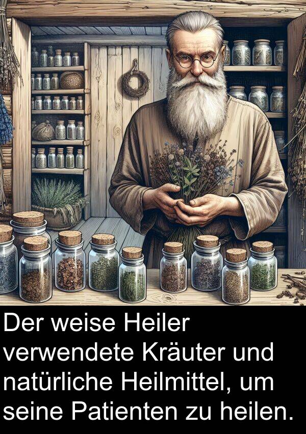 weise: Der weise Heiler verwendete Kräuter und natürliche Heilmittel, um seine Patienten zu heilen.