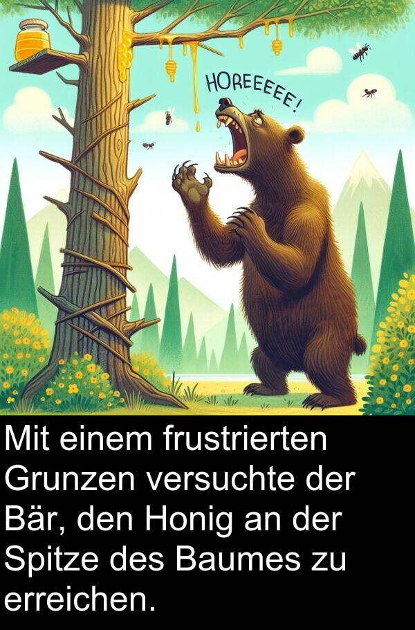 frustrierten: Mit einem frustrierten Grunzen versuchte der Bär, den Honig an der Spitze des Baumes zu erreichen.