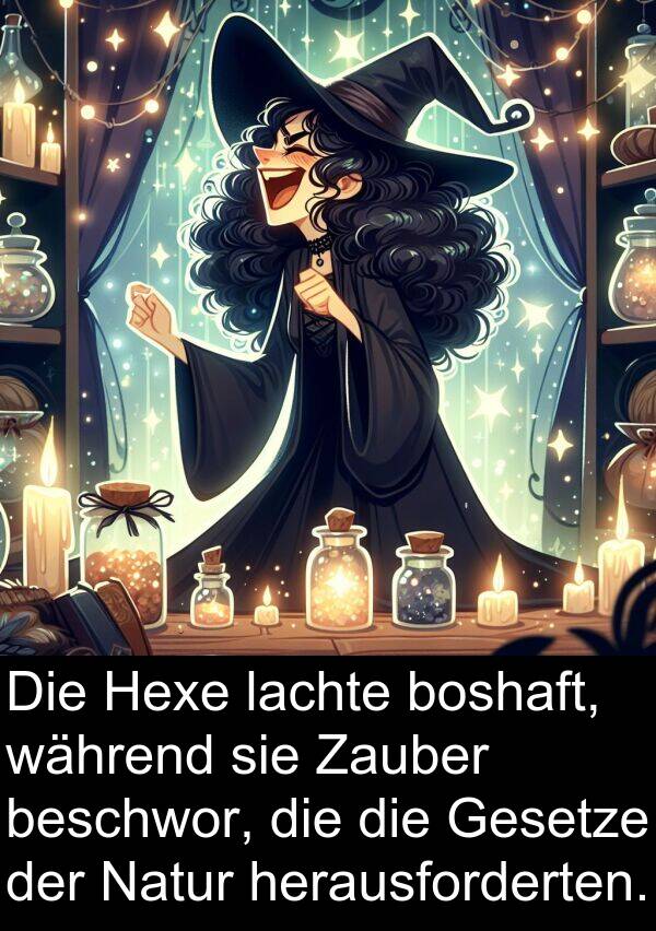 Gesetze: Die Hexe lachte boshaft, während sie Zauber beschwor, die die Gesetze der Natur herausforderten.