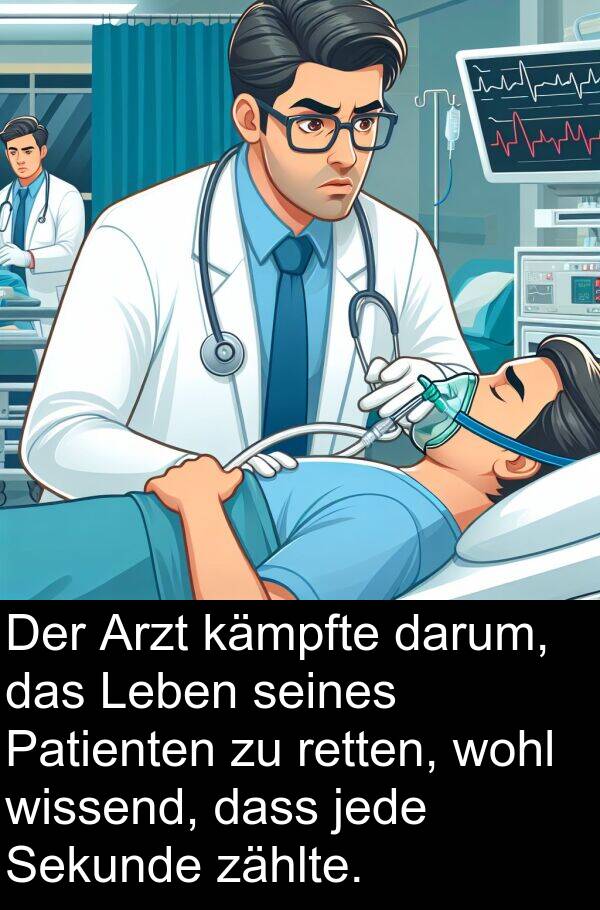 darum: Der Arzt kämpfte darum, das Leben seines Patienten zu retten, wohl wissend, dass jede Sekunde zählte.