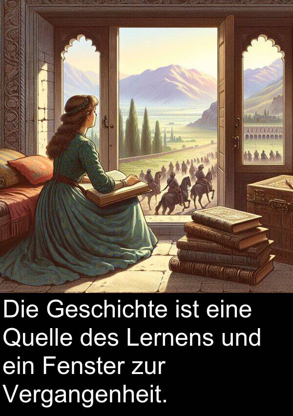 Fenster: Die Geschichte ist eine Quelle des Lernens und ein Fenster zur Vergangenheit.