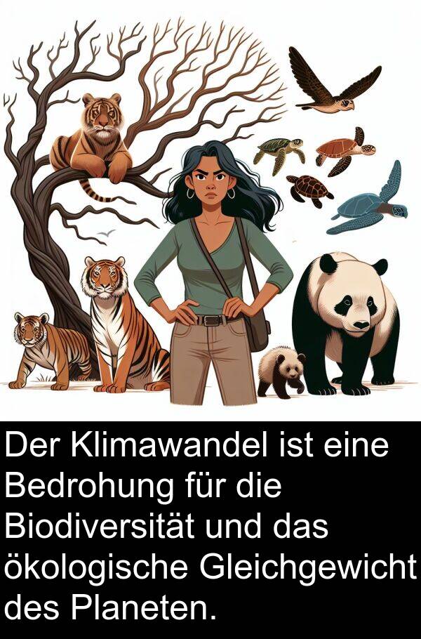 Planeten: Der Klimawandel ist eine Bedrohung für die Biodiversität und das ökologische Gleichgewicht des Planeten.