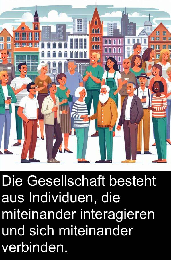 verbinden: Die Gesellschaft besteht aus Individuen, die miteinander interagieren und sich miteinander verbinden.