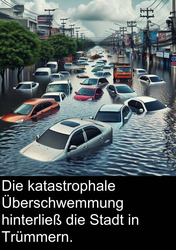 Stadt: Die katastrophale Überschwemmung hinterließ die Stadt in Trümmern.