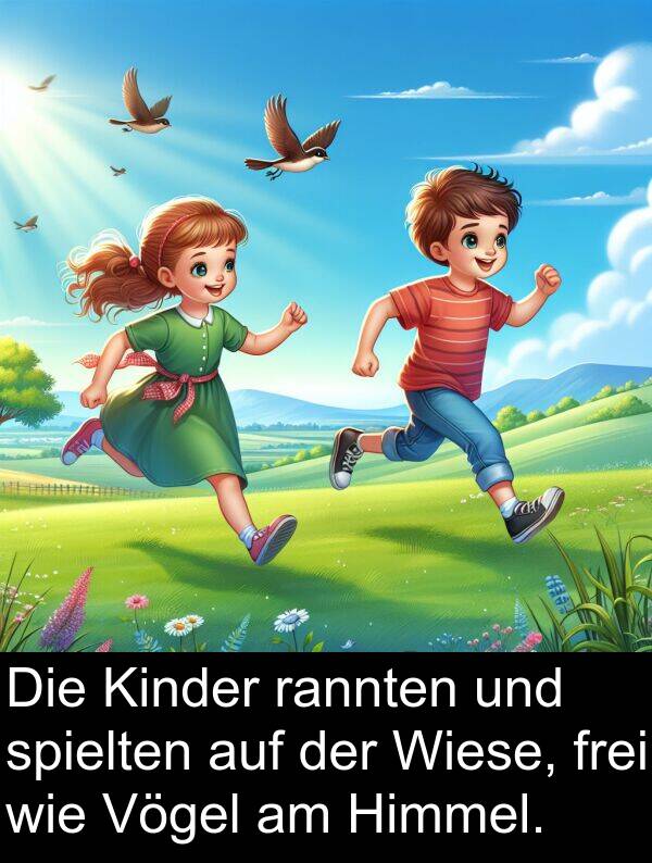 rannten: Die Kinder rannten und spielten auf der Wiese, frei wie Vögel am Himmel.