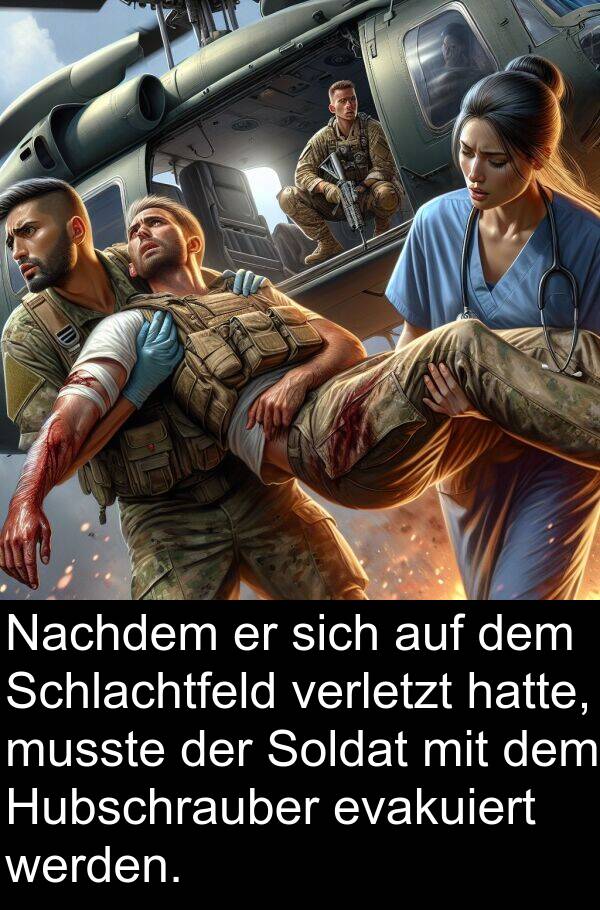 Soldat: Nachdem er sich auf dem Schlachtfeld verletzt hatte, musste der Soldat mit dem Hubschrauber evakuiert werden.