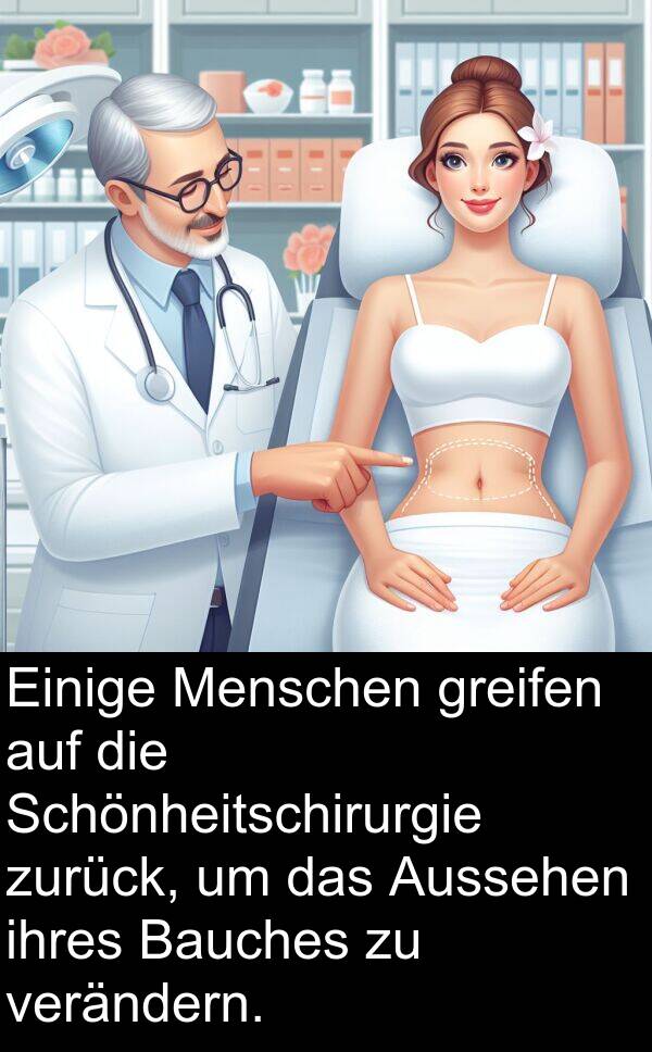Bauches: Einige Menschen greifen auf die Schönheitschirurgie zurück, um das Aussehen ihres Bauches zu verändern.