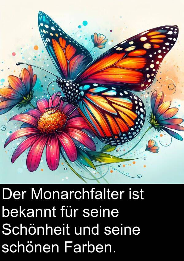 Farben: Der Monarchfalter ist bekannt für seine Schönheit und seine schönen Farben.