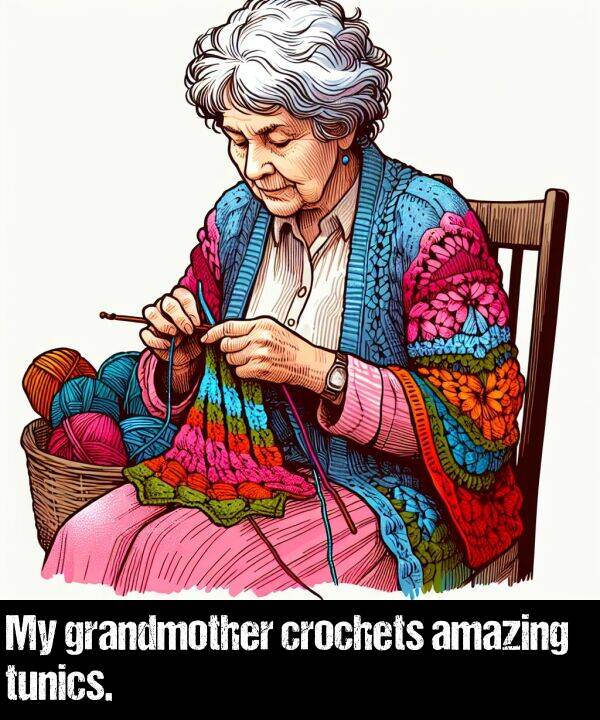 crochets: My grandmother crochets amazing tunics.