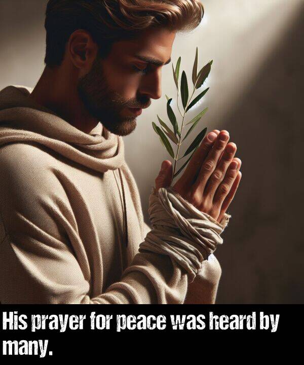 was: His prayer for peace was heard by many.