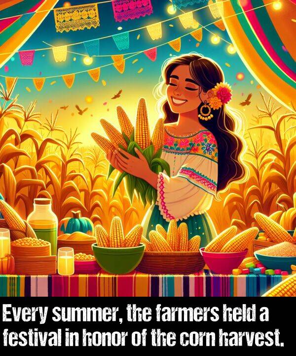 harvest: Every summer, the farmers held a festival in honor of the corn harvest.