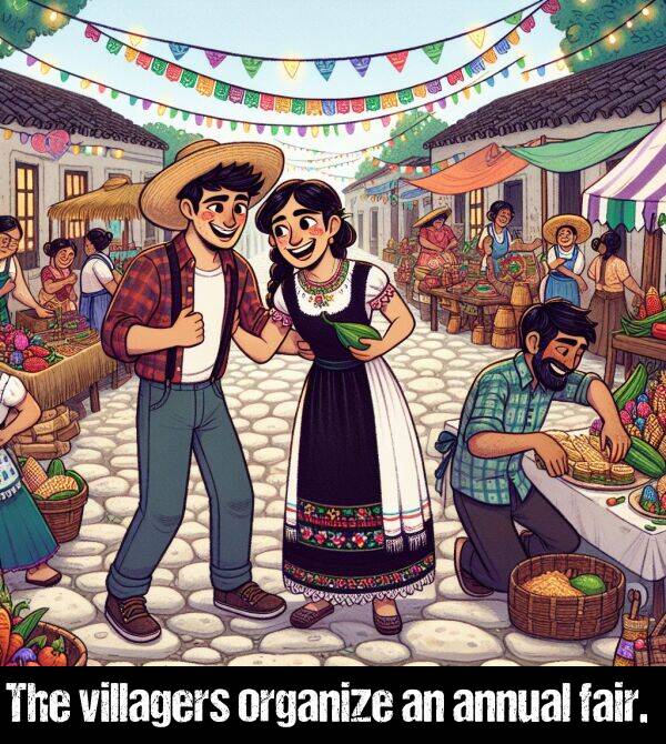 fair: The villagers organize an annual fair.
