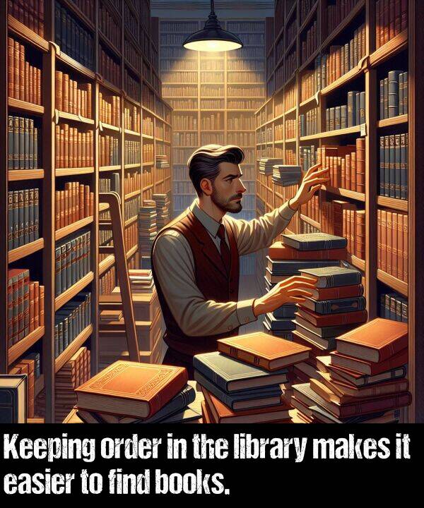 library: Keeping order in the library makes it easier to find books.
