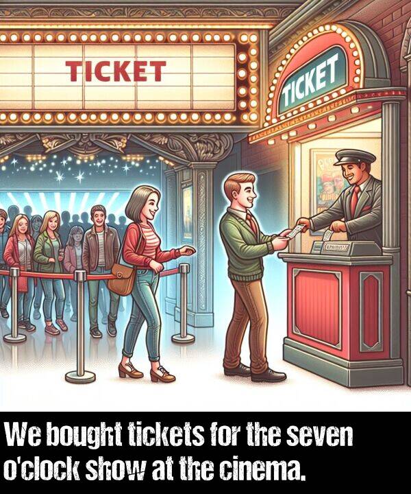 show: We bought tickets for the seven o'clock show at the cinema.