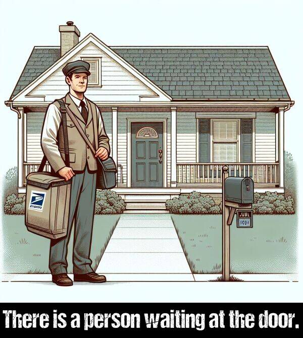waiting: There is a person waiting at the door.