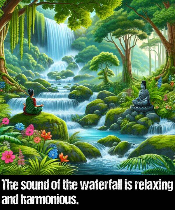 harmonious: The sound of the waterfall is relaxing and harmonious.