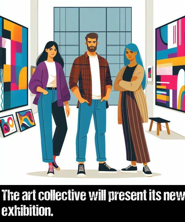 new: The art collective will present its new exhibition.