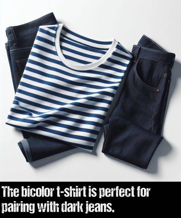 dark: The bicolor t-shirt is perfect for pairing with dark jeans.