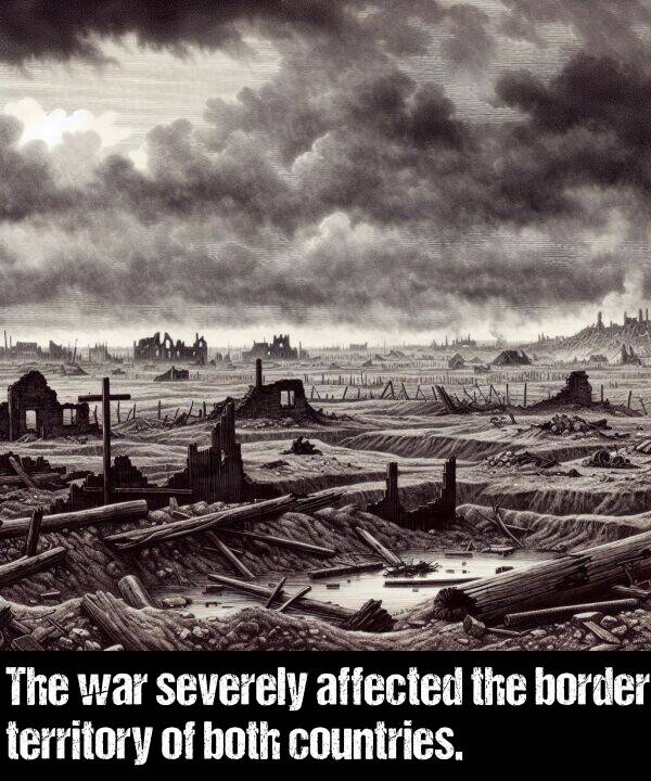 border: The war severely affected the border territory of both countries.