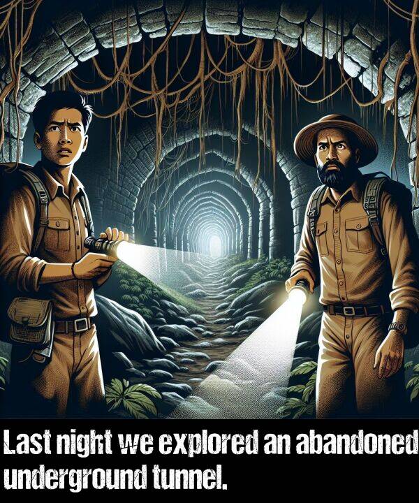 abandoned: Last night we explored an abandoned underground tunnel.