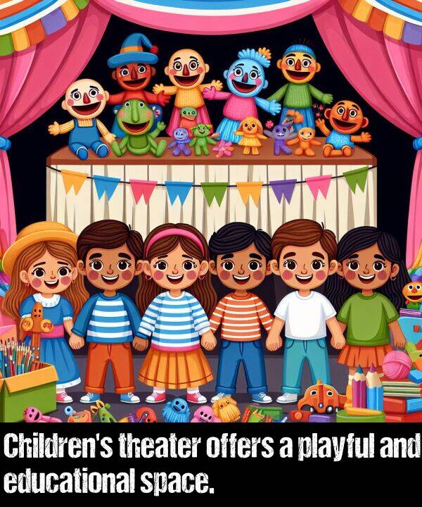theater: Children's theater offers a playful and educational space.
