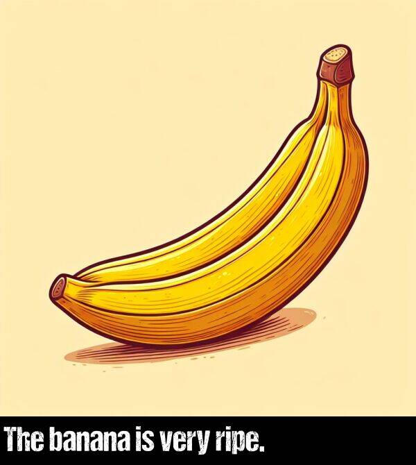 banana: The banana is very ripe.