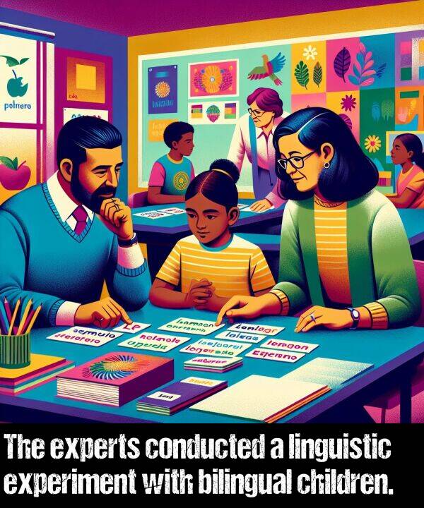 linguistic: The experts conducted a linguistic experiment with bilingual children.