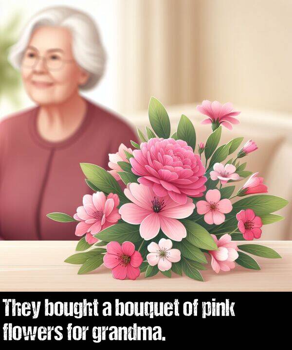 bought: They bought a bouquet of pink flowers for grandma.