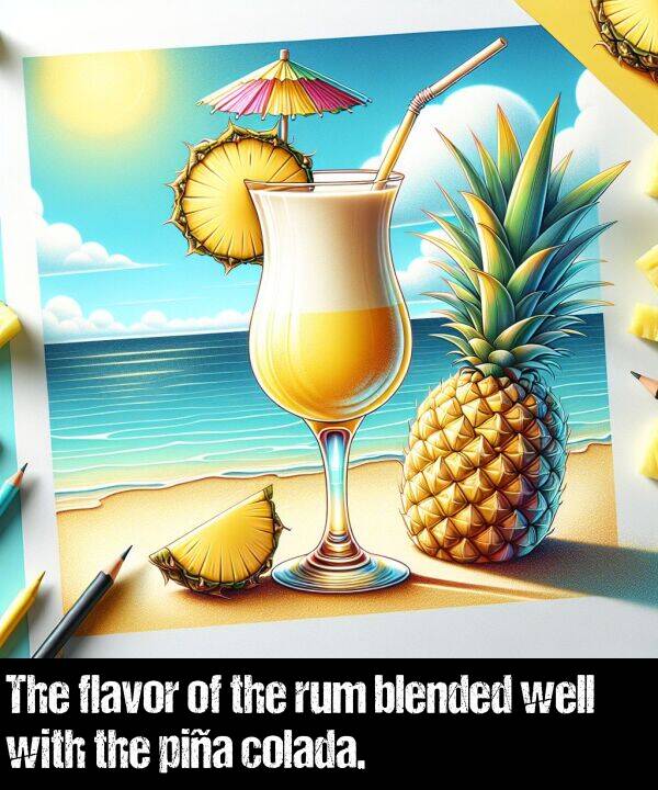 colada: The flavor of the rum blended well with the piña colada.