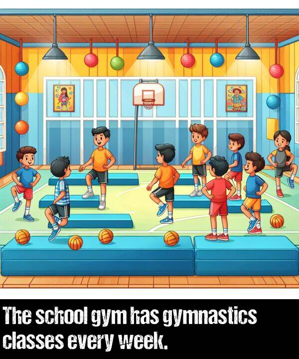 school: The school gym has gymnastics classes every week.