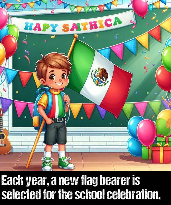 school: Each year, a new flag bearer is selected for the school celebration.