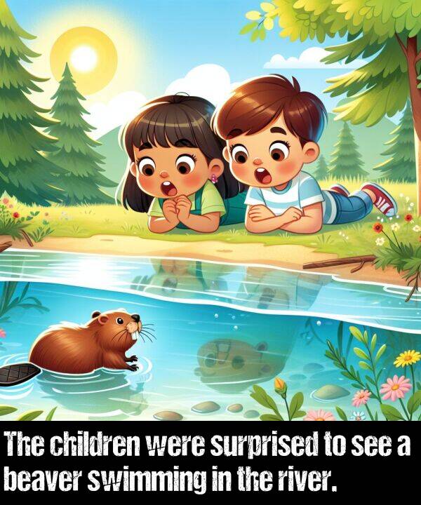 were: The children were surprised to see a beaver swimming in the river.